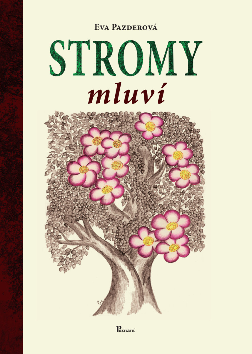 Stromy mluví - Eva Pazderová