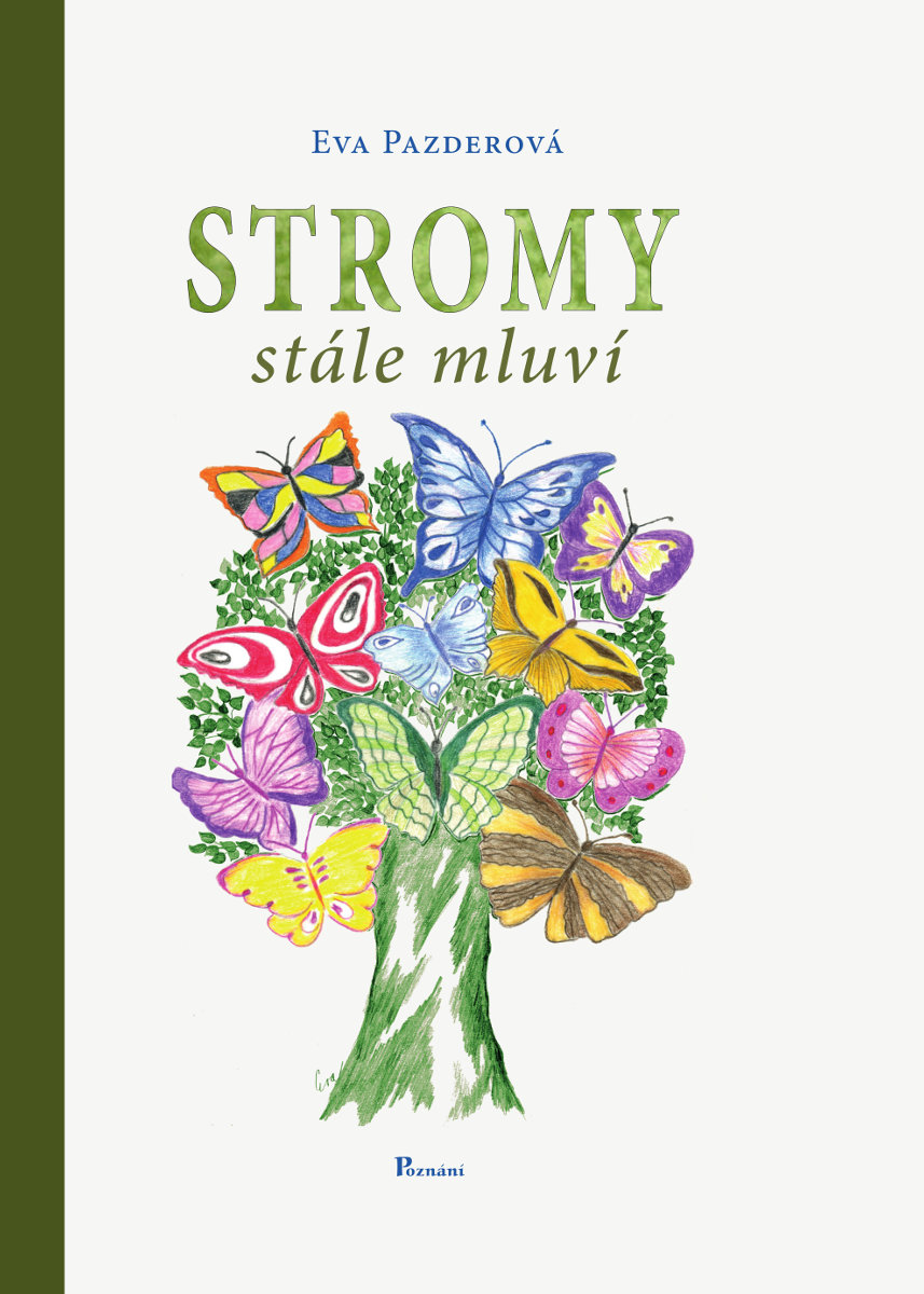 Stromy stále mluví - Eva Pazderová